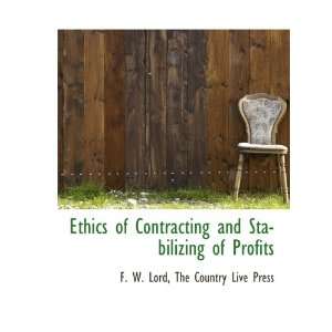  Ethics of Contracting and Stabilizing of Profits 