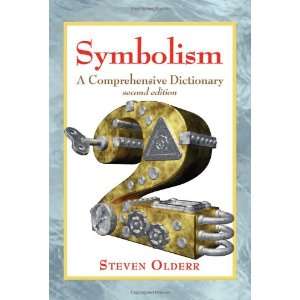  Symbolism A Comprehensive Dictionary (9780786469550 
