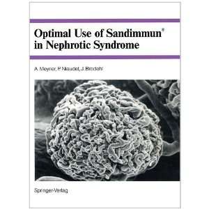   of Sandimmun in nephrotic syndrome (9783540551805) A Meyrier Books