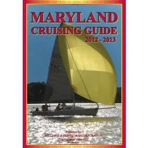 Maryland Cruising Guide 2012   2013 Williams & Heintz 9780967846743 