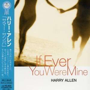  If Ever You Were Mine Harry Allen Music