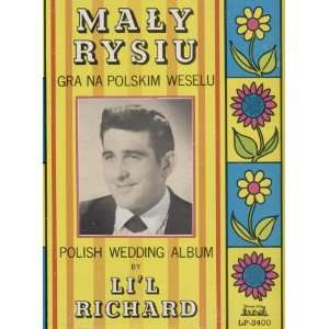   Weselu (Polish Wedding Album) Maly Rysiu (Lil Richard) Music