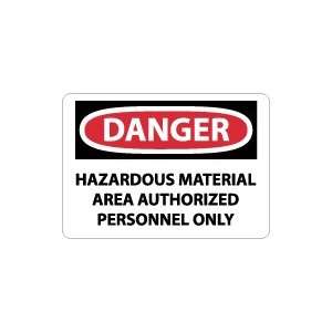   DANGER Hazardous Material Area Authorized Personnel Only Safety Sign
