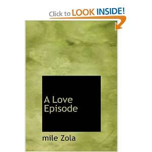  A Love Episode (9781426473845) Emile Zola Books
