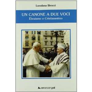  Un canone a due voci. Ebraismo e cristianesimo 