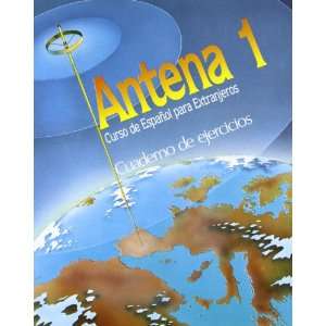  Antena   Level 1 Cuaderno De Ejercicios 1 (Spanish 