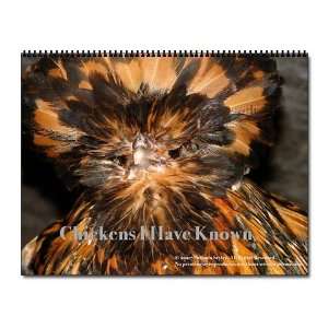  Chickens I Have Known Chicken Wall Calendar by  