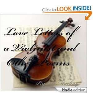 Love Letters of a Violinist and Other Poems Mackay Eric  