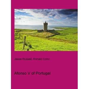  Afonso V of Portugal Ronald Cohn Jesse Russell Books