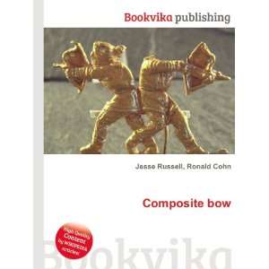  Composite bow Ronald Cohn Jesse Russell Books