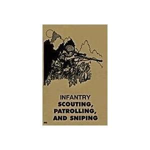    Infantry Scouting, Patrolling, & Sniping. Book Toys & Games