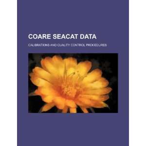  COARE Seacat data calibrations and quality control 