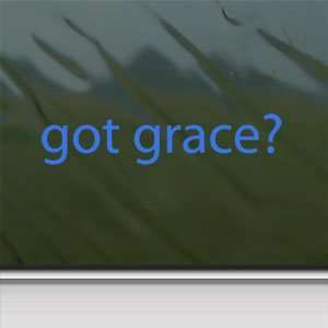 Got Grace? Blue Decal Christian Jesus Church Car Blue 