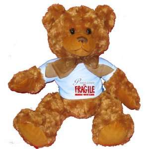  servers are FRAGILE handle with care Plush Teddy Bear with BLUE 