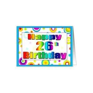  Polka Dot Fun Happy 26th Birthday Cards Card Toys & Games