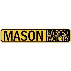   MASON BABY FACTORY  STREET SIGN