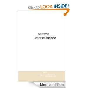 Les tribulations (French Edition) Jean pierre Ribot  