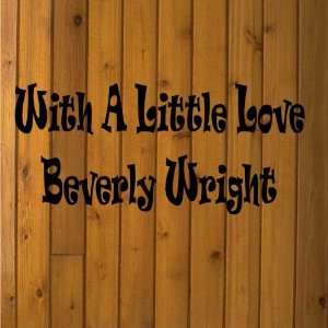  With A Little Love Beverly Wright Music