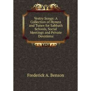  Vestry Songs A Collection of Hymns and Tunes for Sabbath 