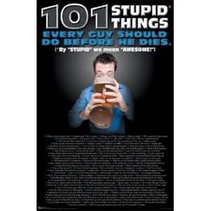 101 Stupid Things by B creative 22x34 