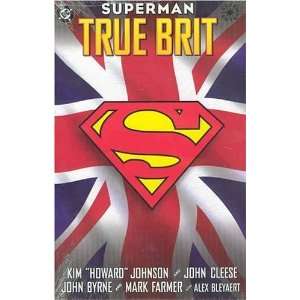   True Brit (Superman, DC Comics) [Hardcover] Kim Howard Johnson Books