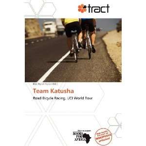  Team Katusha (9786137944400) Eloi Rylan Koios Books