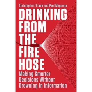 Drinking from the Fire Hose Making Smarter Decisions Without Drowning 