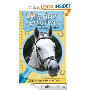 Scout and the Mystery of the Marsh Ponies (Pony Detectives) Belinda 