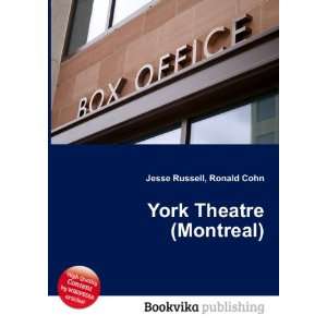  York Theatre (Montreal) Ronald Cohn Jesse Russell Books