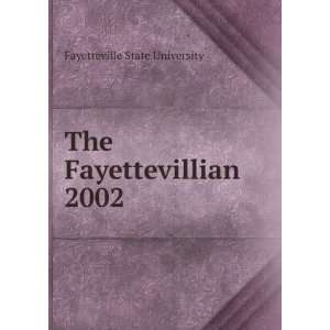    The Fayettevillian. 2002 Fayetteville State University Books