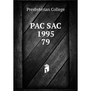  PAC SAC 1995. 79 Presbyterian College Books