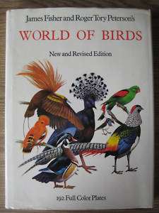 World of Birds Book James Fisher Petersons 192 Color  
