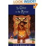 The Ghost in the Mirror (Lewis Barnavelt) by John Bellairs and Brad 
