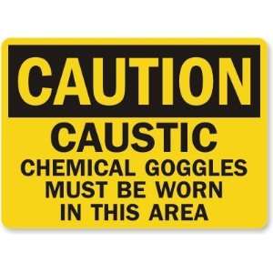   Chemical Goggles Must Be Worn In This Area Aluminum Sign, 10 x 7
