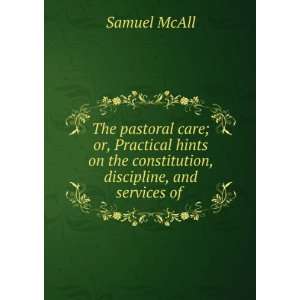   , discipline, and services of . Samuel McAll  Books