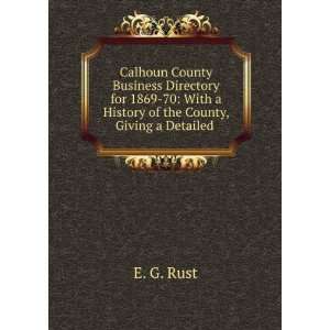  Calhoun County Business Directory for 1869 70 With a 