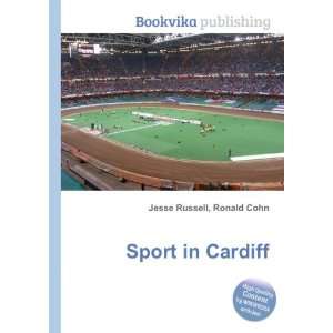  Sport in Cardiff Ronald Cohn Jesse Russell Books