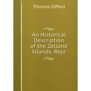   Description of the Zetland Islands. Repr Thomas Gifford Books