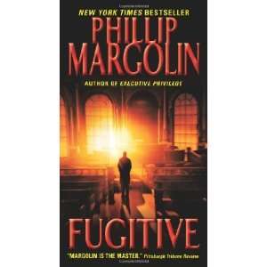  Fugitive [Mass Market Paperback] Phillip Margolin Books