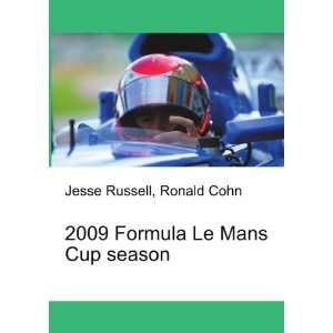  2009 Formula Le Mans Cup season Ronald Cohn Jesse Russell 