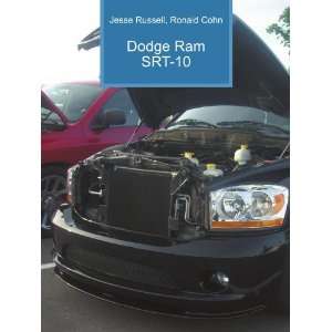  Dodge Ram SRT 10 Ronald Cohn Jesse Russell Books