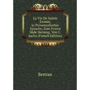  La Vie De Sainte Enimie, in Provenzalischer Sprache, Zum 