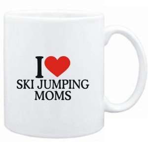  Mug White  I LOVE Ski Jumping MOMS  Sports Sports 