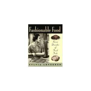  Fashionable Food Seven Decades of Food Fads [Hardcover 