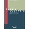Fachdidaktik Physik Didaktik Praxishandbuch für die Sekundarstufe I 