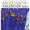 Arche Kinder Kalender 2012 Mit Gedichten um …