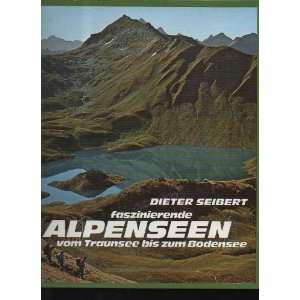  faszinierende Alpenseen vom Traunsee bis zum Bodensee bummeln, baden 