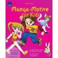 Manga Motive für Kids 111 süße Manga Figuren und coole Accessoires 