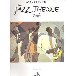 Das Jazz Theorie Buch  Mark Levine Bücher