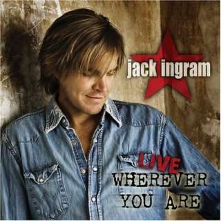 Live Wherever You Are Jack Ingram